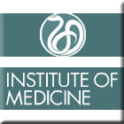 Institute of Medicine of The National Academy of Sciences Link