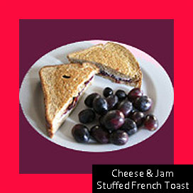 Cheese & Jam Stuffed French Toast