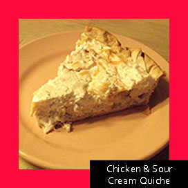 Chicken & Sour Cream Quiche