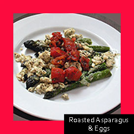 Roasted Asparagus & Eggs