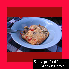 Sausage, Red Pepper & Grits Casserole