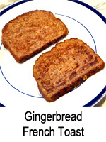Gingerbread French Toast