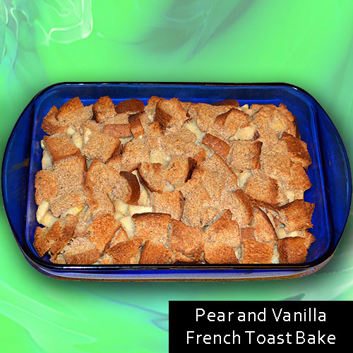 Pear and Vanilla French Toast Bake