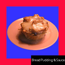 Bread Pudding & Sauce