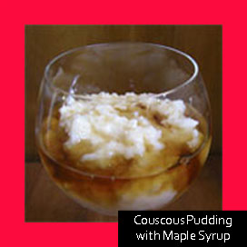 Couscous Pudding with Maple Syrup