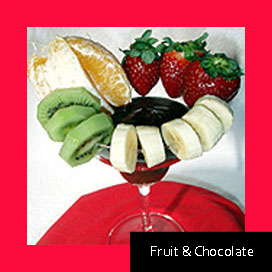 Fruit & Chocolate