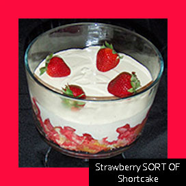 Strawberry SORT OF Shortcake