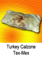 Turkey Calzone Tex-Mex