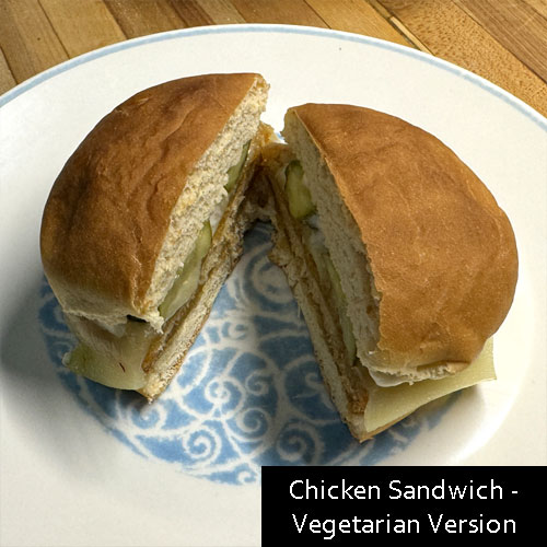 Chicken Sandwich - Vegetarian Version