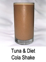 Tuna & Diet Cola Shake