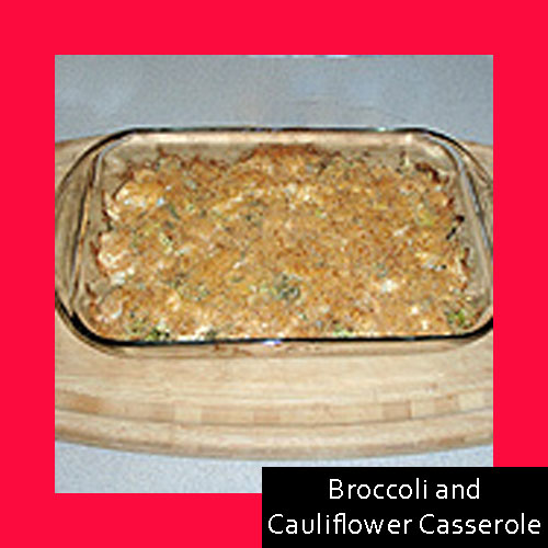 Broccoli and Cauliflower Casserole