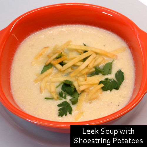 Leek  Soup with Shoestring Potatoes