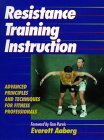Resistance Training Instruction by Everett Aaberg