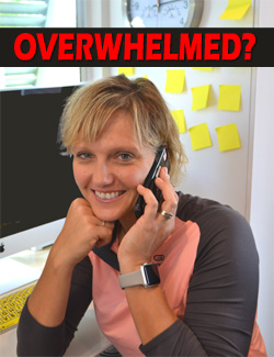 Overwhelmed?