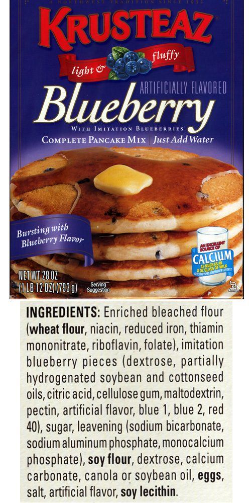 Blueberry pancake mix that forgot the blueberries. See what you discover when you read the label?